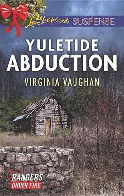 Yuletide Abduction(English, Electronic book text, Vaughan Virginia)