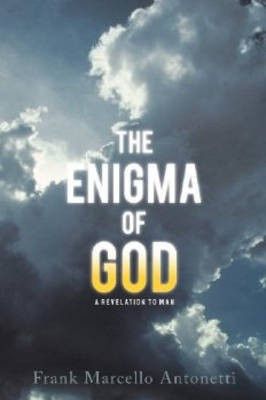The Enigma of God(English, Paperback, Antonetti Frank Marcello)