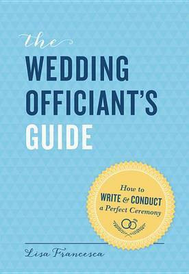 The Wedding Officiant's Guide(English, Electronic book text, Francesca Lisa)