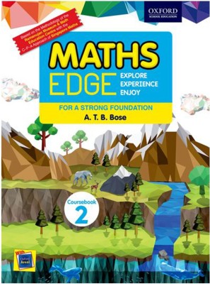 Maths Edge Explore Experience Enjoy for A Strong Foundation (Class 2) First Edition(English, Paperback, A. T. B. Bose)