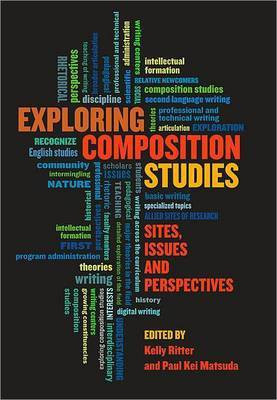 Exploring Composition Studies(English, Electronic book text, Ritter Kelly Associate Professor Ba Mfa PhD)
