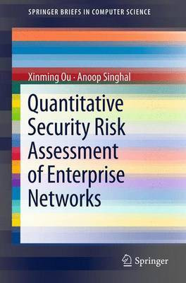 Quantitative Security Risk Assessment of Enterprise Networks(English, Electronic book text, Ou Xinming)
