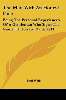 The Man With An Honest Face(English, Paperback, Wells Paul)