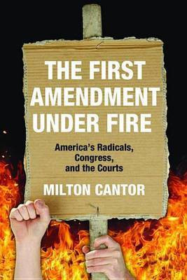 The First Amendment Under Fire(English, Electronic book text, Cantor Milton)