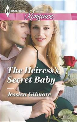 The Heiress's Secret Baby(English, Electronic book text, Gilmore Jessica)