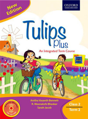 Tulips Plus for Class 2 Term 2  - An Integrated Term Course Third Edition(English, Paperback, Anitha Vasanth Bennett, R. Meenakshi Bhaskar, Sarah Jacob)