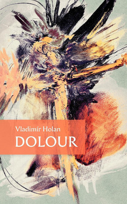 Dolour(English, Paperback, Holan Vladimir)