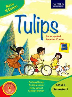 Tulips an Integrated Course for Class 3 Semester 1 Third Edition(English, Paperback, N. Athimoolam, Lalitha Sriraman, Archana Dange, Jency Samuel)