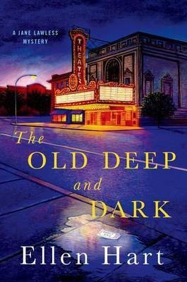 The Old Deep and Dark(English, Electronic book text, Hart Ellen)