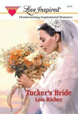 Tucker's Bride(English, Electronic book text, Richer Lois M)