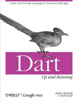 Dart: Up and Running(English, Electronic book text, Walrath Kathy)