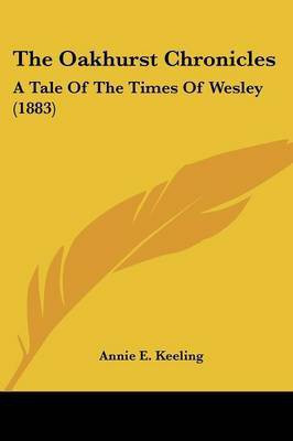 The Oakhurst Chronicles(English, Paperback, Keeling Annie E)