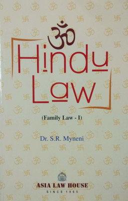 HINDU LAW (Family Law - I) - A Detailed Text Book For Law Students [Perfect Paperback] Dr. S.R.Myneni M.A. M.Ed. L.L.M. Ph.D(Paperback, Dr. S.R.Myneni M.A. M.Ed. L.L.M. Ph.D)