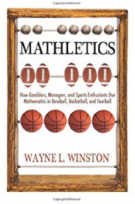 ANALYTIC METHODS IN SPORTS : USING MATHEMATICS AND STATISTICS TO UNDERSTAND DATA FROM BASEBALL, FOOTBALL, BASKETBALL, AND OTHER SPORTS(English, Paperback, THOMAS A, SEVERINI)
