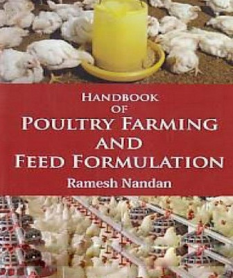 Handbook of Poultry Farming and Feed formulation(English, Hardcover, Ramesh Nandan)