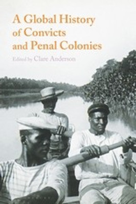 A Global History of Convicts and Penal Colonies(English, Paperback, unknown)