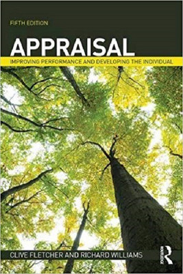 APPRAISAL IMPROVING PERFORMANCE AND DEVELOPING THE INDIVIDUAL 5TH EDITION(English, Paperback, CLIVE FLETCHER, RICHARD WILLIAMS)