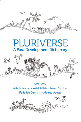 Pluriverse - A Post-Development Dictionary(English, Hardcover, Kothari Ashish)