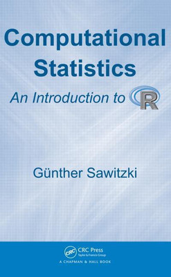 COMPUTATIONAL STATISTICS: AN INTRODUCTION TO R(English, Paperback, GUNTHER SAWITZKI)