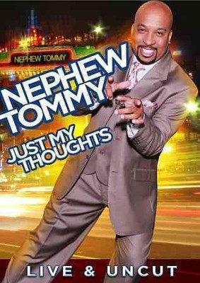 

NEPHEW TOMMY:JUST MY THOUGHTS(DVD English)