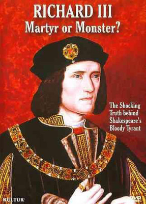 RICHARD III:MARTYR OR MONSTER(DVD English)