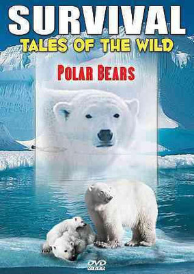 

SURVIVAL:TALES OF THE WILD POLAR BEAR(DVD English)