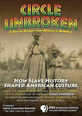 

CIRCLE UNBROKEN:GULLAH JOURNEY FROM A(DVD English)
