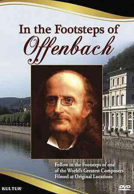 

IN THE FOOTSTEPS OF OFFENBACH(DVD English)