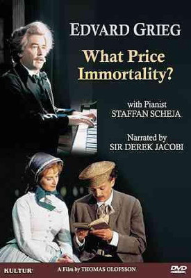 

EDVARD GRIEG:WHAT PRICE IMMORTALITY(DVD English)