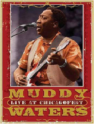 

MUDDY WATERS:LIVE AT CHICAGOFEST(DVD English)