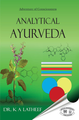 Analytical Ayurveda(English, Hardcover, Lathee DR. K.A.)