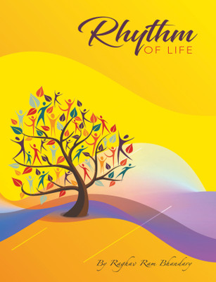 Rhythm of Life(English, Paperback, Bhandary Raghav Ram)