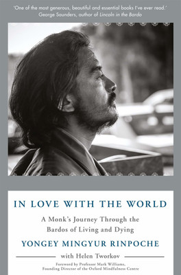 In Love with the World(English, Paperback, Rinpoche Yongey Mingyur)