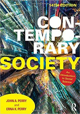CONTEMPORARY SOCIETY 14TH EDITION(English, Paperback, JOHN A. PERRY, ERNA K. PERRY)