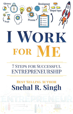 I Work For Me(English, Paperback, Singh Snehal R)