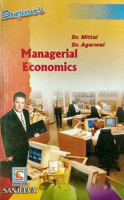 Managerial Economics (Study Guide For B.Com/M.Com/Management Courses)(Paperback, Dr.Mittal, Dr. Agarwal)