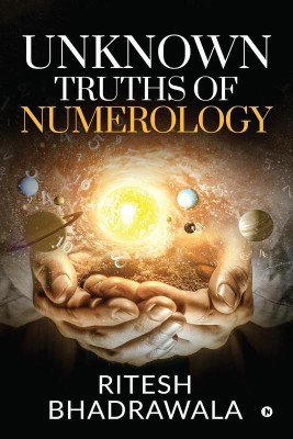 Unknown Truths of Numerology(English, Paperback, Ritesh Bhadrawala)