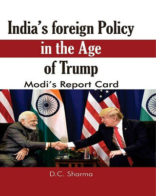 India's Foreign Policy in the Age of Trump(English, Hardcover, D.C.Sharma)