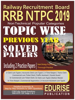 Railway Recruitment Board RRB NTPC 2019 Non Technical Popular Categories Topic Wise Previous Year Solved Papers Practice Papers(English, Paperback, Edurise Publication)