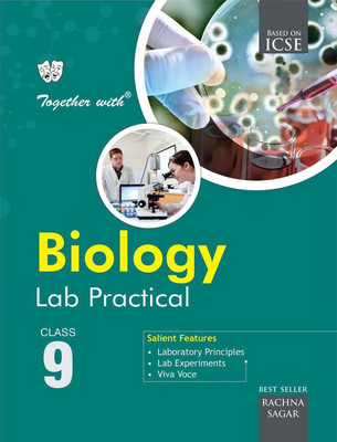 Together With ICSE Biology Lab Practical for Class 9(English, Paperback, Rachna Sagar)