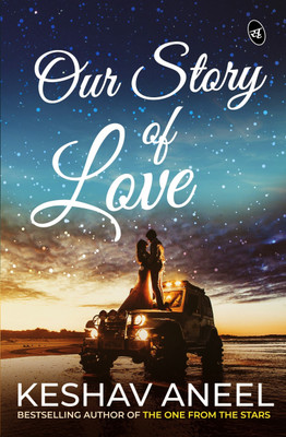 Our Story of Love(English, Paperback, Aneel Keshav)