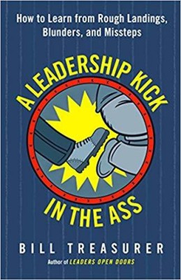 A Leadership Kick in the Ass(English, Paperback, BILL TREASURER)