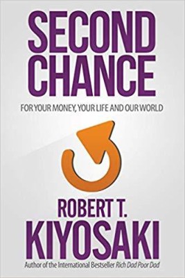 Second Chance(English, Paperback, Kiyosaki Robert T.)