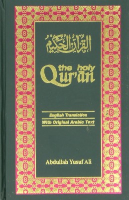 The Holy Qur'an: Arabic Text with English Translation Hardcover(English, Hardcover, Abdullah Yusuf Ali)