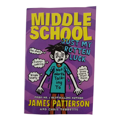 Middle School Just My Rotten Luck(English, Paperback, James Patterson)