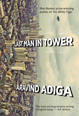 Last Man in Tower(English, Paperback, Adiga Aravind)
