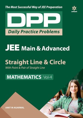 Daily Practice Problems (DPP) for JEE Main & Advanced - Straight line & Circle Vol.4 Mathematics 2020(English, Paperback, Agarwal Amitm.)