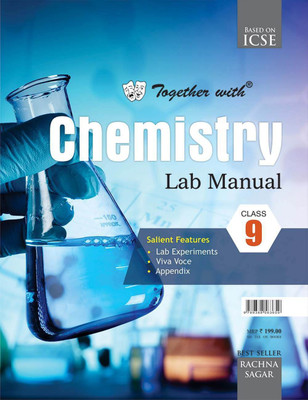 Together With ICSE Chemistry Lab Manual for Class 9(English, Paperback, Rachna Sagar)