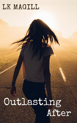 Outlasting After(English, Hardcover, Magill Lk)