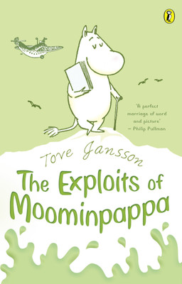The Exploits of Moominpappa(English, Paperback, Jansson Tove)